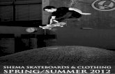 shema skateboards & clothing SPRING/SUMMER 2012