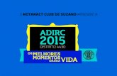 Proposta ADIRC 2015 | Os melhores momentos da sua vida | Rotaract Club de Suzano
