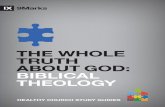The Whole Truth About God: Biblical Theology