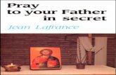 Pray to your Father in Secret