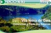 Boas práticas ECOXXI | Vila Nova de Gaia: Concretizar o Pacto dos Autarcas