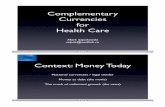 Mark Szpakowsk (!) - Complementary Currencies for Health Care