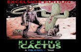 Kicking with Cactus: Year One