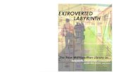 Extroverted Labyrinth: The New Metropolitan Library as...