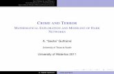 Crime and Terror: Mathematical Exploration and Modeling of Dark Networks