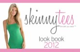 Skinnytees Look Book 2012