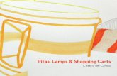 Pitas, Lamps and Shopping Carts. Cristina del Campo