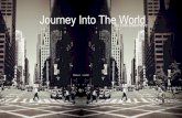 Journey into the world