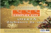 Oferta Sarbatori de iarna 2013 - 2014 - COMPLEX CITY