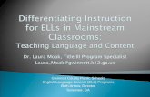 Differentiating Instruction for ELLs in Mainstream Classrooms: Teaching Language and Content