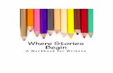 Where Stories Begin: A Workbook for Writers
