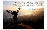 How to Make Money Doing What You Love