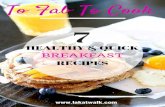 To Fab To Cook: 7 Healthy & Quick Breakfast Recipes.