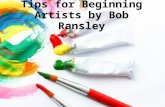 Tips for beginning artists by bob ransley