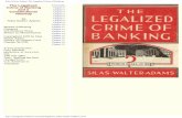 ⃝ß[silas walter adams] the legalized crime of bankin