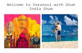 Travel agent in Varanasi with Ghum India Ghum