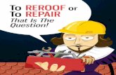To Reroof Or Repair That Is The Question!