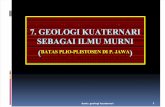 07 (Mtgh22) Batas Plio-plistosen Di p. Jawa Geo Kuaternari Sebagai Ilmu Murni