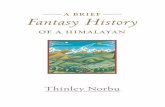 A Brief Fantasy History of a Himalayan by Thinley Norbu