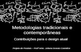 Metodologias Tradicionais e Contemporâneas