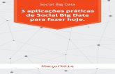 3 Aplicacoes Praticas de Social Big Data Para Fazer Hoje