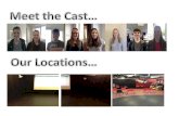Cast Shots and Locations Shots