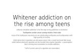 Whitener Addiction on the Rise Among Teens