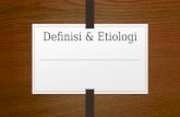 Definisi & Etiologi