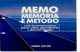 [eBook - ITA - Libri] - TECNICHE - Memo, Memoria e Metodo - 1 Memorizzazione