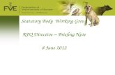 Statutory Body Working Group RPQ Directive – Briefing Note 8 June 2012.