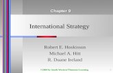 ©2004 by South-Western/Thomson Learning 1 International Strategy Robert E. Hoskisson Michael A. Hitt R. Duane Ireland Chapter 9.