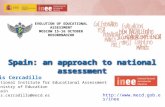 Http:// EVOLUTION OF EDUCATIONAL ASSESSMENT MOSCOW 15-16 OCTOBER ROSOBRNADZOR Spain: an approach to national assessment Lis Cercadillo.