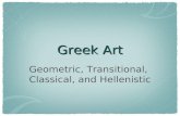 Greek Art Geometric, Transitional, Classical, and Hellenistic