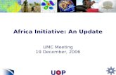 Africa Initiative: An Update UMC Meeting 19 December, 2006.