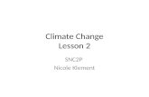 Climate Change Lesson 2 SNC2P Nicole Klement. Review of Lesson 1.