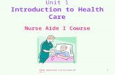 DHSR Approved Curriculum-Unit 11 Unit 1 Introduction to Health Care Nurse Aide I Course.
