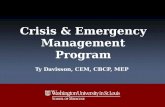 Crisis & Emergency Management Program Ty Davisson, CEM, CBCP, MEP.