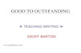 GOOD TO OUTSTANDING  TEACHING WRITING  GEOFF BARTON .