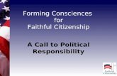 Forming Consciences for Faithful Citizenship A Call to Political Responsibility.