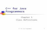 C++ for Java Programmers1 Chapter 5 Class Definitions.