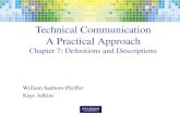 Technical Communication A Practical Approach Chapter 7: Definitions and Descriptions William Sanborn Pfeiffer Kaye Adkins.