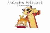 Analyzing Political Cartoons. Cartoonists use the following persuasive techniques to create humor: symbolism - using an object to stand for an idea. caricature.