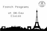 French Programs at UW-Eau Claire. Which program is best for you? Certificate, Minor, Major?