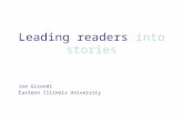 Leading readers into stories Joe Gisondi Eastern Illinois University.