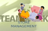 STORE MANAGEMENT. STORE MANAGER HANDLES THE EMPLOYEES- RECRUITS,SELECTS, TRAINS AND MOTIVATES EMPLOYEES. STORE MANAGEMENT HAS A DIRECT LINK WITH THE CUSTOMERS.