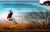 LOGO Kwangho Lee Korean Elementary School Teachers’ Mathematical Textbook Use Korea National University of Education.
