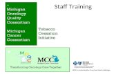 Staff Training. MOQC/MCC Tobacco Cessation Patient Education Video: Why Cancer Patients Should Quit Tobacco.
