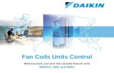 Fan Coils Units Control Wall mounted, 2x2 and 3x3 cassette fancoil units MERCA, SRC and WRC.