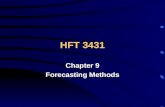 HFT 3431 Chapter 9 Forecasting Methods Forecasting How Important Is Forecasting?How Important Is Forecasting? Is Forecasting Only Financial?Is Forecasting.