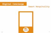 1 2015 Digital Concierge Smart Hospitality. 2 2015 Strategy Strategic Value Reception Efficiencies Reduce Waiting Times Shares FAQs & Info 24-Hour Resource.